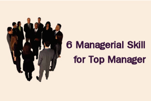 หลักสูตร 6 Managerial Skills for Top Manager